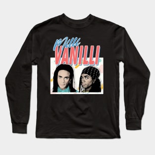 Milli Vanilli - 80's Fanart Aesthetic Design Tribute Long Sleeve T-Shirt